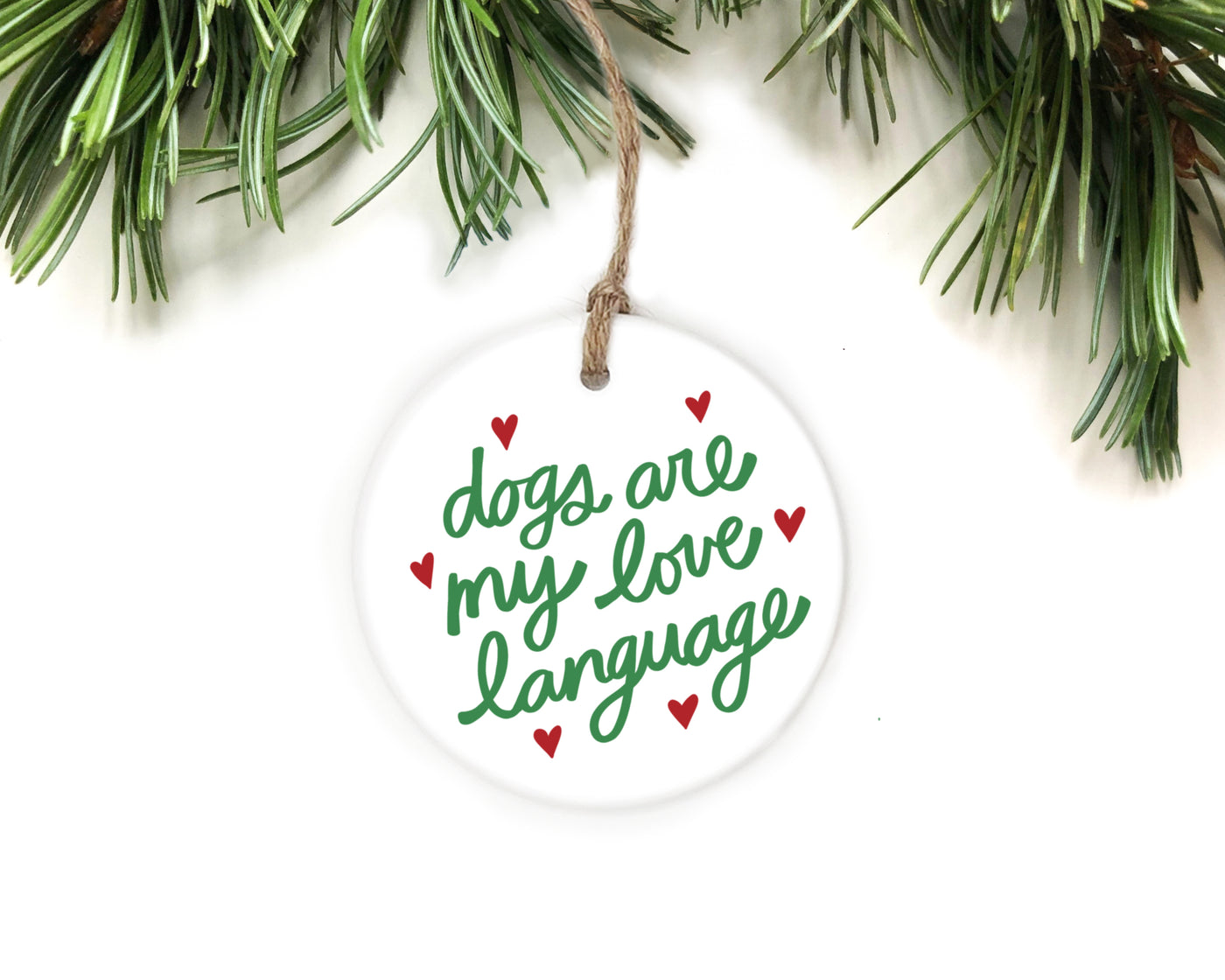 Dogs are My Love Language Ornament